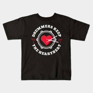 Drummers Keep the Heartbeat Kids T-Shirt